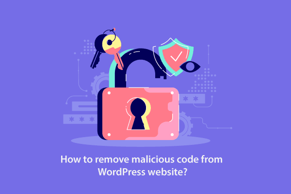 How to remove malicious code from WordPress website